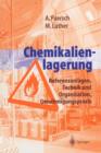 Image for Chemikalienlagerung : Referenzanlagen, Technik und Organisation, Genehmigungspraxis