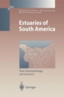 Image for Estuaries of South America : Their Geomorphology and Dynamics