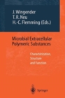 Image for Microbial Extracellular Polymeric Substances : Characterization, Structure and Function