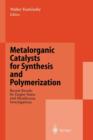Image for Metalorganic Catalysts for Synthesis and Polymerization