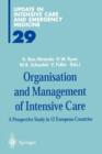 Image for Organisation and Management of Intensive Care : A Prospective Study in 12 European Countries
