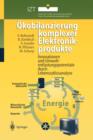 Image for OEkobilanzierung komplexer Elektronikprodukte : Innovationen und Umweltentlastungspotentiale durch Lebenszyklusanalyse