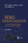 Image for Xenotransplantation : The Transplantation of Organs and Tissues Between Species