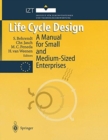 Image for Life Cycle Design : A Manual for Small and Medium-Sized Enterprises