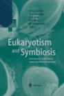 Image for Eukaryotism and Symbiosis : Intertaxonic Combination versus Symbiotic Adaptation