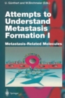 Image for Attempts to Understand Metastasis Formation I : Metastasis-Related Molecules