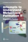 Image for Attempts to Understand Metastasis Formation II : Regulatory Factors