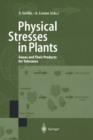 Image for Physical Stresses in Plants : Genes and Their Products for Tolerance