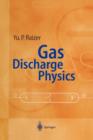 Image for Gas Discharge Physics