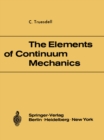 Image for Elements of Continuum Mechanics: Lectures given in August - September 1965 for the Department of Mechanical and Aerospace Engineering Syracuse University Syracuse, New York