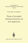 Image for Theory of Incomplete Cylindrical Functions and their Applications : 160