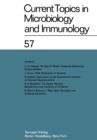 Image for Current Topics in Microbiology and Immunology : Ergebnisse der Mikrobiologie und Immunitatsforschung Volume 57