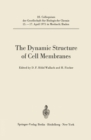 Image for Dynamic Structure of Cell Membranes