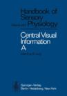 Image for Central Processing of Visual Information A: Integrative Functions and Comparative Data