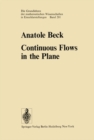 Image for Continuous flows in the plane : Bd. 201