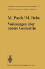 Image for Vorlesungen uber die neuere Geometrie: Mit einem Anhang von Max Dehn: Die Grundlegung der Geometrie in historischer Entwicklung