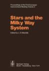 Image for Stars and the Milky Way System : Volume 2 Proceedings of the First European Astronomical Meeting Athens, September 4-9, 1972