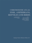 Image for Chromosome Atlas: Fish, Amphibians, Reptiles, and Birds: Volume 2