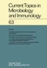 Image for Current Topics in Microbiology and Immunology / Ergebnisse der Mikrobiologie und Immunitatsforschung : 63