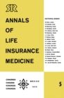 Image for Annals of Life Insurance Medicine 5: Special Edition Proceedings of the 11th International Congress of Life Assurance Medicine Mexico City 1973