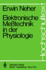 Image for Elektronische Metechnik in der Physiologie