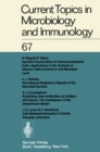 Image for Current Topics in Microbiology and Immunology / Ergebnisse der Microbiologie und Immunitatsforschung : 67