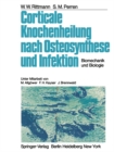 Image for Corticale Knochenheilung nach Osteosynthese und Infektion: Biomechanik und Biologie