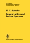 Image for Banach Lattices and Positive Operators