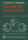 Image for Osmosis and Tensile Solvent
