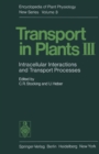 Image for Transport in Plants III: Intracellular Interactions and Transport Processes