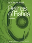 Image for Retinas of Fishes: An Atlas