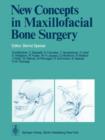 Image for New Concepts in Maxillofacial Bone Surgery