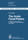 Image for Acute Facial Palsies: Investigations on the Localization and Pathogenesis of Meato-Labyrinthine Facial Palsies