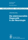 Image for Die elektrosensible Diagnostik in der Neurologie
