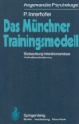 Image for Das Munchner Trainingsmodell: Beobachtung Interaktionsanalyse Verhaltensanderung