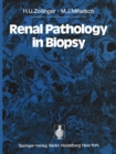 Image for Renal Pathology in Biopsy: Light, Electron and Immunofluorescent Microscopy and Clinical Aspects