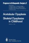Image for Acetabular Dysplasia : Skeletal Dysplasias in Childhood