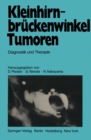 Image for Kleinhirnbruckenwinkel-Tumoren: Diagnostik und Therapie.