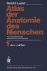 Image for Atlas der Anatomie des Menschen : nach systematischen und topographischen Gesichtspunkten Band 1: Arm und Bein