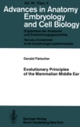 Image for Evolutionary Principles of the Mammalian Middle Ear