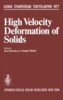 Image for High Velocity Deformation of Solids: Symposium Tokyo/Japan August 24-27, 1977