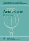 Image for Acute Care: Based on the Proceedings of the Sixth International Symposium on Critical Care Medicine