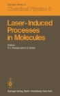 Image for Laser-Induced Processes in Molecules: Physics and Chemistry Proceedings of the European Physical Society, Divisional Conference at Heriot-Watt University Edinburgh, Scotland, September 20-22, 1978
