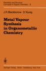 Image for Metal Vapour Synthesis in Organometallic Chemistry
