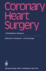 Image for Coronary Heart Surgery: A Rehabilitation Measure