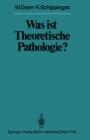 Image for Was ist Theoretische Pathologie?