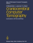 Image for Atlas of Pathological Computer Tomography: Volume 1: Craniocerebral Computer Tomography. Confrontations with Neuropathology
