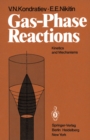 Image for Gas-Phase Reactions: Kinetics and Mechanisms