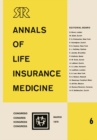 Image for Annals of Life Insurance Medicine 6: Proceedings of the 13th International Congress of Life Assurance Medicine Madrid 1979