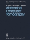 Image for Atlas of Pathological Computer Tomography : Volume 2: Abdominal Computer Tomography